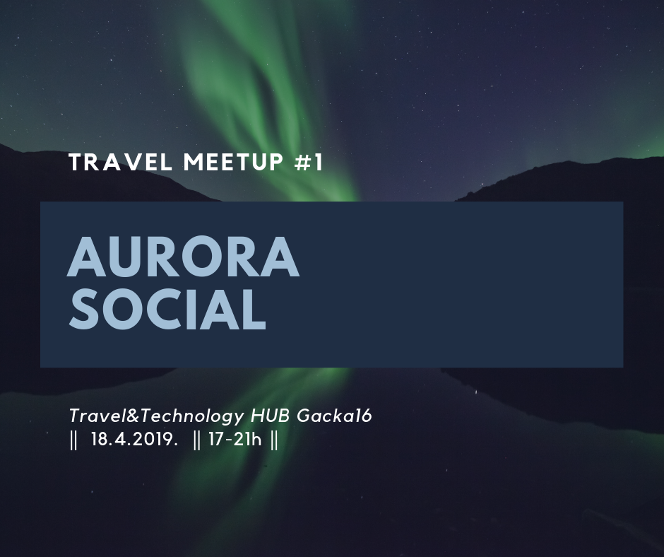 Sadržaj stranice AURORA SOCIAL meetup #1 u Gacka16